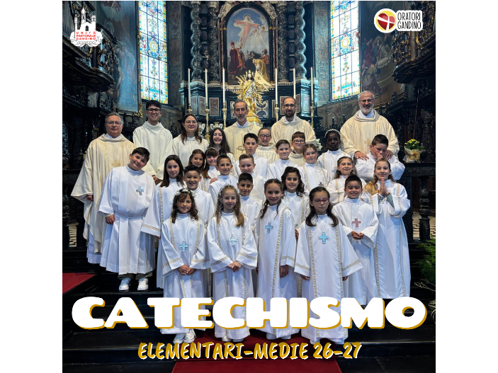 CATECHISMO 26-27 elementari (1°-2°-3°-4°-5°) medie 1°-2°